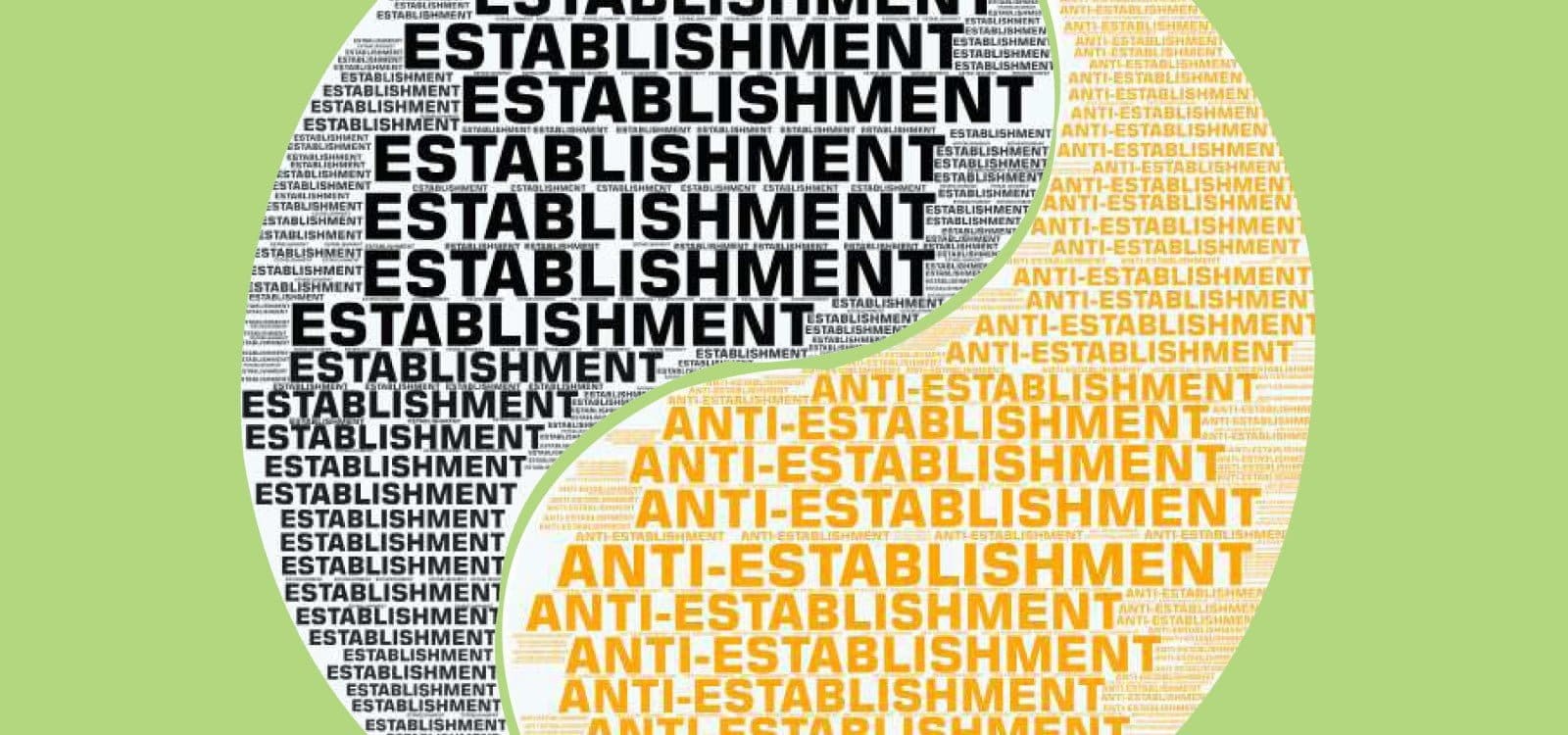 anti establishment
