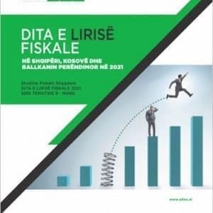 Dita e lirisë fiskale në Shqipëri, Kosovë dhe ballkanin perëndimor në 2021