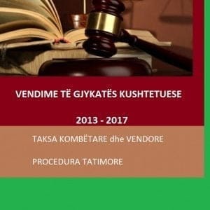 Vendime GJ.K - 2013 -2017 - Tatime dhe taksa