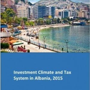 Investment climate and tax system in Albania 2015