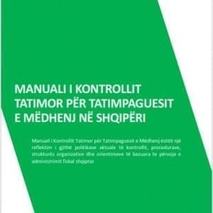 Manual i kontrollit tatimor për tatimpaguesit e mëdhenj në Shqipëri