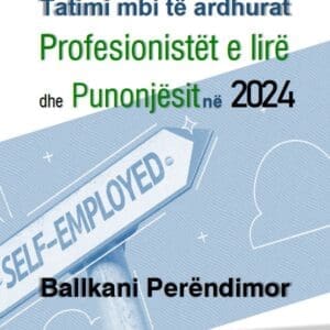 Tatimi mbi të ardhurat e profesionistëve të lirë dhe punonjësve në Ballkanin Perëndimor, 2024
